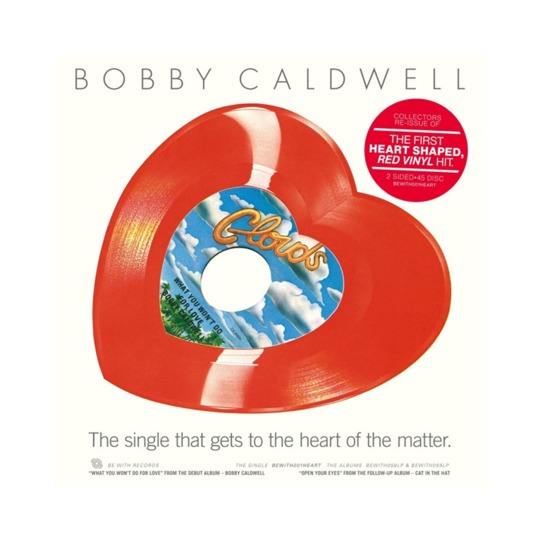 Bobby Caldwell - What You Won't Do For Love b/w Open Your Eyes Bobby Caldwell - What You Won't Do For Love b/w Open Your Eyes