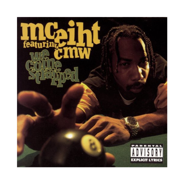 MC Eiht - We Come Strapped (CD) MC Eiht - We Come Strapped (CD)