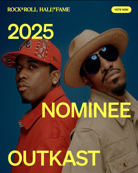 VOTE FOR OUTKAST TO BE INDUCTED INTO THE ROCK AND ROLL HALL OF FAME