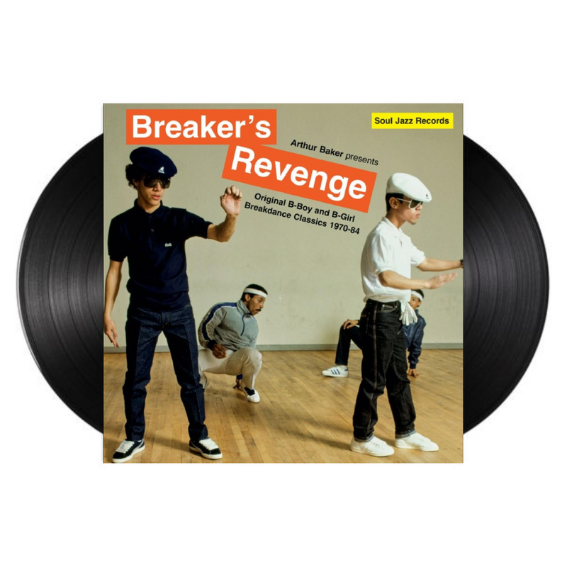 Arthur Baker presents Breaker’s Revenge – Original B-Boy and B-Girl Breakdance Classics 1970-84 (2xLP)