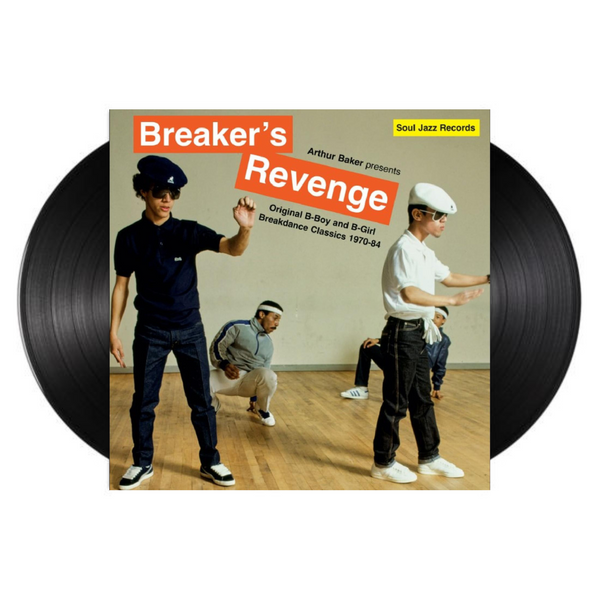 英2LP Arthur Baker Breakers Revenge (Original B-boy &amp; B-girl Breakdanc SJRLP553 Soul Jazz Records UK /00476 Various Artists – Arthur Baker presents Breaker's Revenge