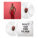 Don’t Tap The Glass (Clear LP)