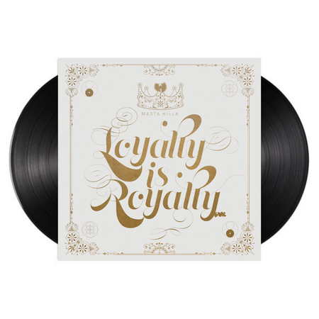 Loyalty Is Royalty (2xLP)