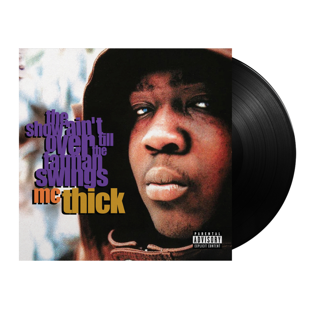 MC Thick - The Show Ain't Over Till The Fat Man Swings (Vinyl LP) MC Thick - The Show Ain't Over Till The Fat Man Swings (Vinyl LP)