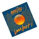 I'm Hot (7")
