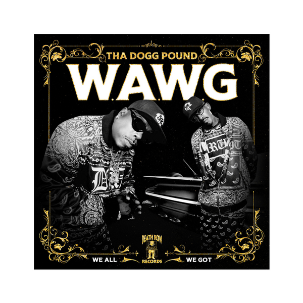 Tha Dogg Pound - W.A.W.G. (We All We Got) (Cassette) Tha Dogg Pound - W.A.W.G. (We All We Got) (Cassette)