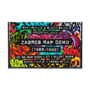 Phat Phillie & Slavin Balen present: Zagreb Rap Demo (1985-1992) - Hip-Hop Behind The Iron Curtain (Cassette)