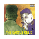 The Cactus Cee/D (CD)