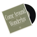 Come Around b/w Wonderluv (f. Carlitta Durand & Little Brother) 7"