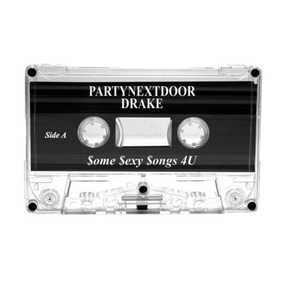 PARTYNEXTDOOR & Drake - $ome $exy $ongs 4 U (Cassette)