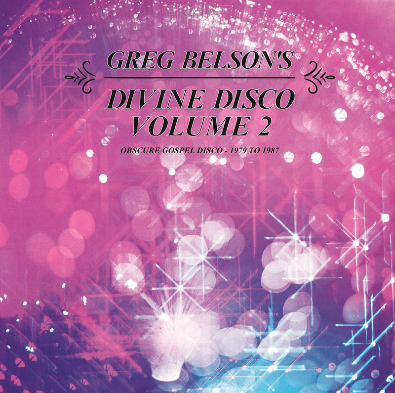 Greg Belson's Divine Disco Volume 2: Obscure Gospel Disco (1979-1987) (CD)