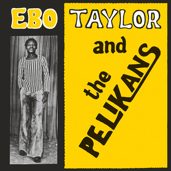 Ebo Taylor & The Pelikans (LP)