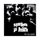Stakes is High (CD)